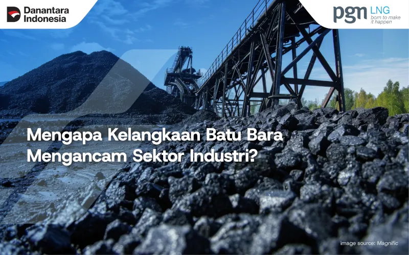 Mengapa Kelangkaan Batu Bara Mengancam Sektor Industri?