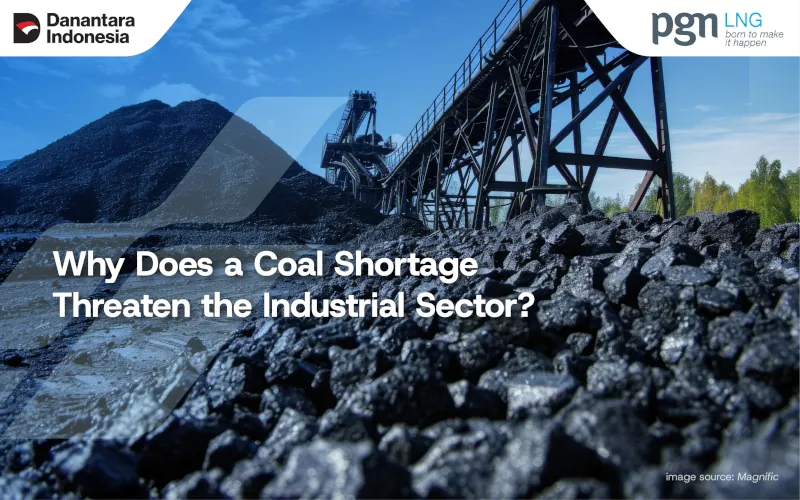 Why Does a Coal Shortage Threaten the Industrial Sector?