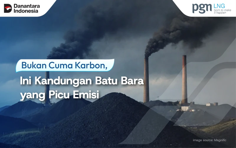 bukan-cuma-karbon-ini-kandungan-batu-bara-yang-picu-emisi